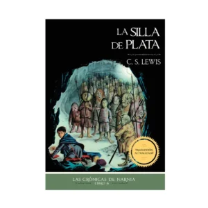 La silla de plata  C.S. Lewis