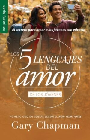 Los 5 Lenguajes del Amor de los Jóvenes