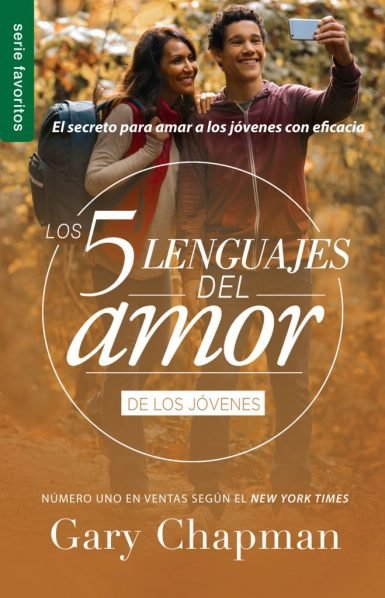 Los 5 Lenguajes del Amor de los Jóvenes 1 Los 5 Lenguajes del Amor de los Jóvenes