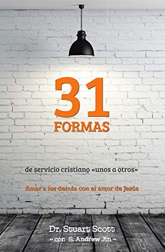 31 Formas De Servicio Cristiano/Unos A Otros (Libro) 1 31 Formas De Servicio Cristiano/Unos A Otros (Libro)