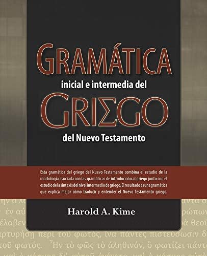 Gramatica Del Griego del NT 1 Gramatica Del Griego del NT