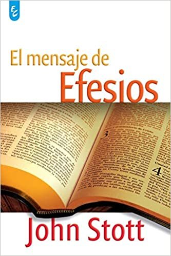 El Mensaje de Efesios 1 El Mensaje de Efesios