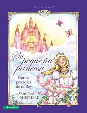 Su Princesa/Su Pequeña Princesa/Cartas Preciosas De Tu Rey