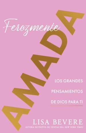 Ferozmente Amada: Los Grandes Pensamientos De Dios