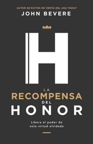Recompensa Del Honor/Libera El Poder De Esta Virtud Olvidada