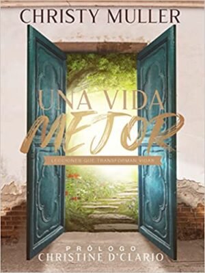 Vida Mejor/Una - Lecciones que transforma vidas