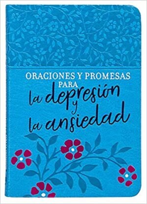 Oraciones y Promesas para la Depresion y la Ansiedad
