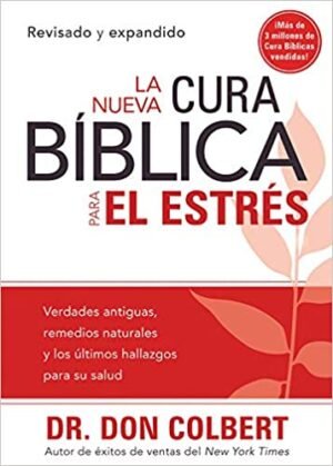 Libro La Nueva Cura Bíblica Para El Estrés, Don Colbert