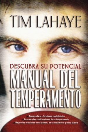 Manual Del Temperamento: Descubra Su Potencia
