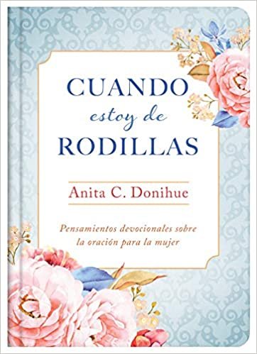 Cuando estoy de rodillas 1 Cuando estoy de rodillas
