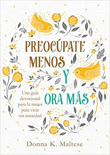 Preocúpate Menos Y Ora Más 1 Preocúpate Menos Y Ora Más