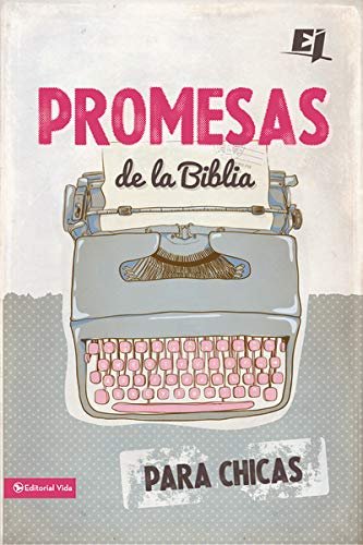 Promesas De La Biblia Para Chicas 1 Promesas De La Biblia Para Chicas