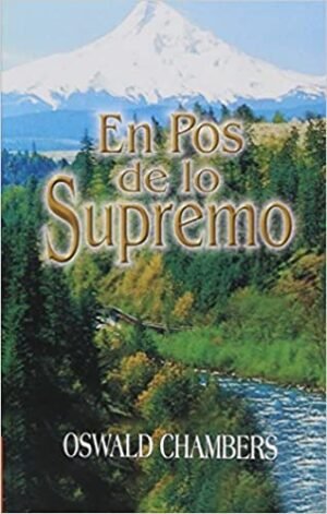 En Pos de lo Supremo / Devocional