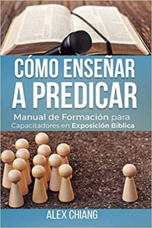 Cómo Enseñar a Predicar