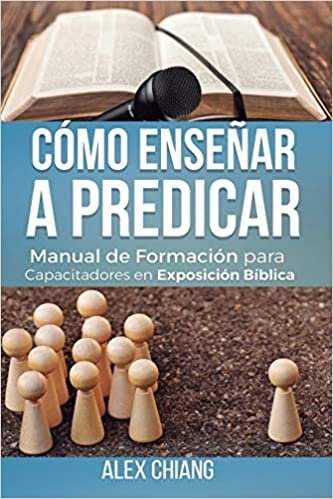 Cómo Enseñar a Predicar 1 Cómo Enseñar a Predicar