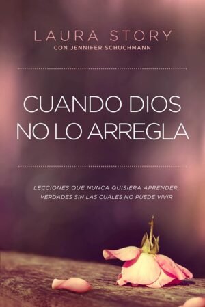 Cuando Dios No lo Arregla