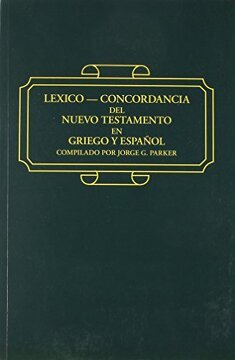 Léxico Concordancia del Nuevo Testamento en Griego y Español NT