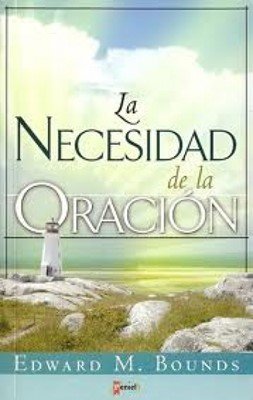 La Necesidad de la oración 1 La Necesidad de la oración