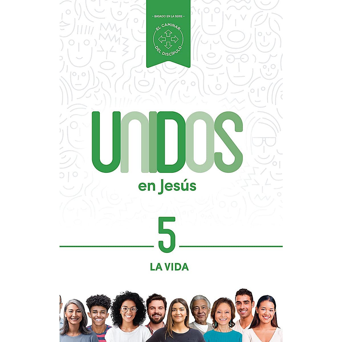 Unidos en Jesús - La serie completa: Un año de estudio que explora el modelo de discipulado de Jesús 7 Unidos en Jesús - La serie completa: Un año de estudio que explora el modelo de discipulado de Jesús - Image 7