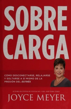 Sobrecarga. Joyce Meyer