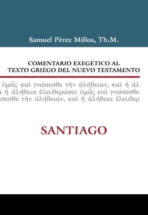 Comentario Exegetico Al Texto Griego Del Nuevo Testamento/Santiago 5