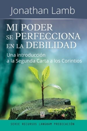 mi poder se perfecciona en la debilidad