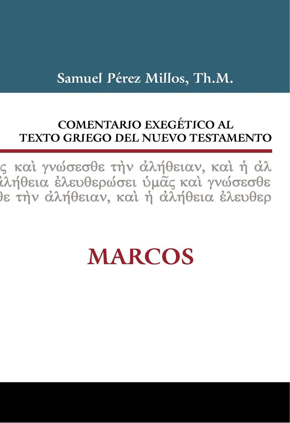 Comentario Exegético al Griego del Nuevo Testamento Marcos 1 Comentario Exegético al Griego del Nuevo Testamento Marcos