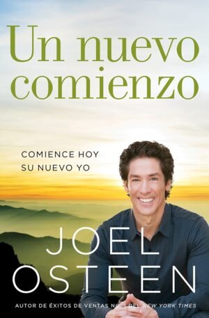 Un Nuevo Comienzo : Joel Osteen