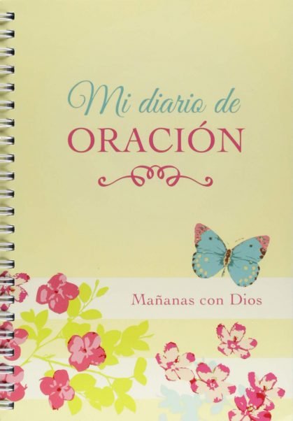 Mi diario de oración: Mañanas con Dios 1 Mi diario de oración: Mañanas con Dios