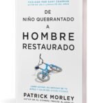 De Niño Quebrantado a Hombre Restaurado – imagen 3