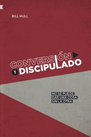 libro Conversión Y Discipulado