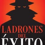 Ladrones del Éxito