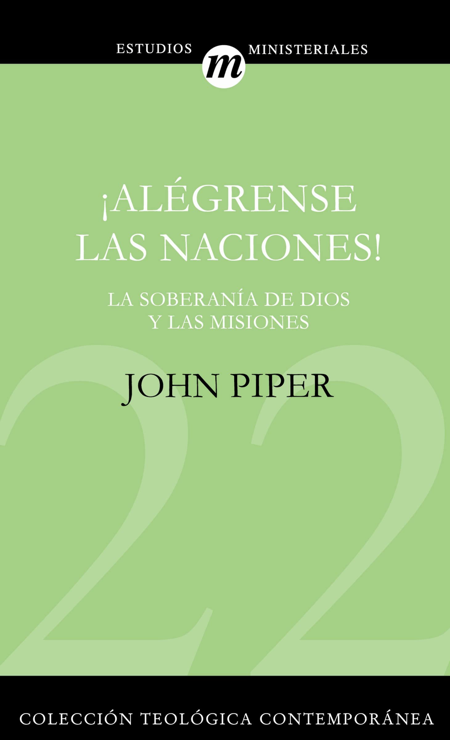 CTC 22/Alegrense Las Naciones/La Soberania De Dios En Las Misiones 1 CTC 22/Alegrense Las Naciones/La Soberania De Dios En Las Misiones