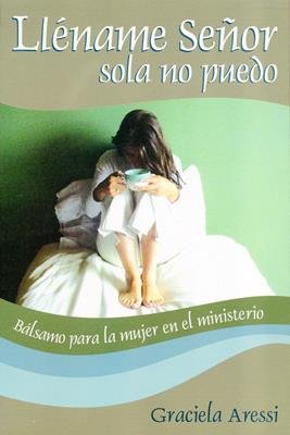 Lléname Señor sola no puedo