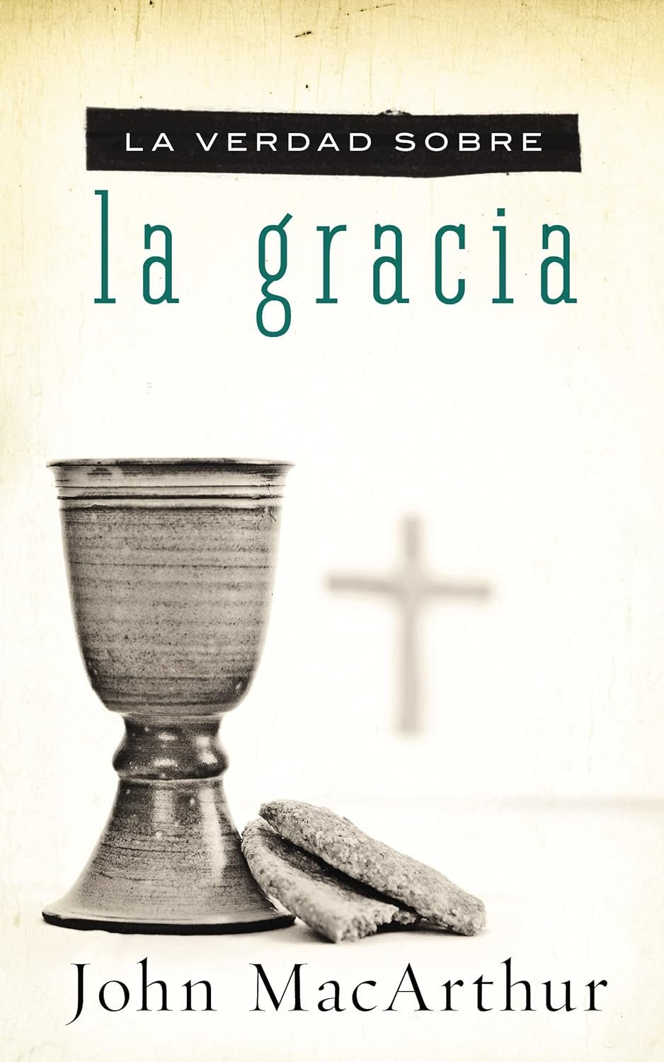 La Verdad Sobre la Gracia 1 La Verdad Sobre la Gracia