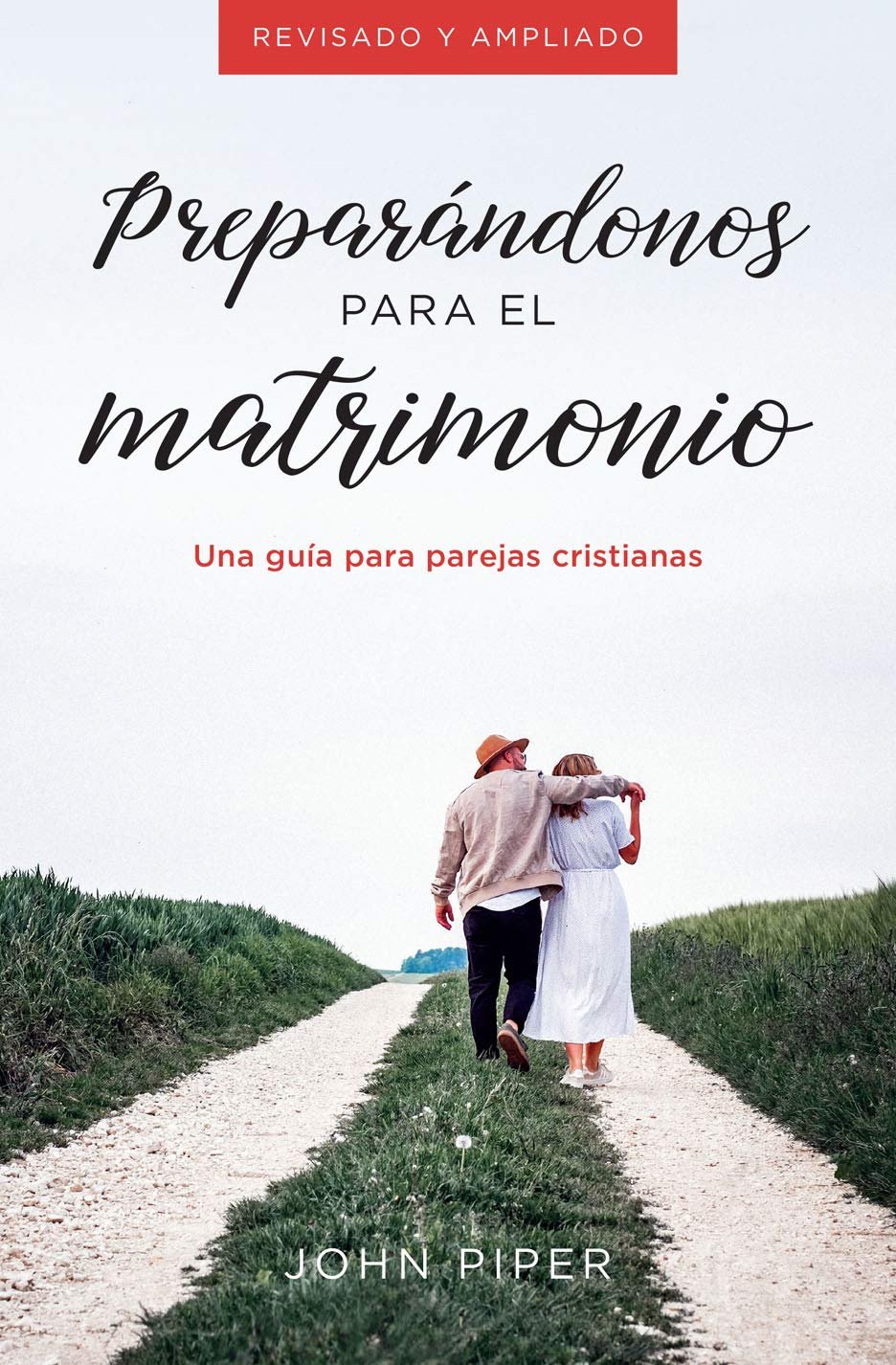 Preparándonos Para El Matrimonio / Libro 1 Preparándonos Para El Matrimonio / Libro