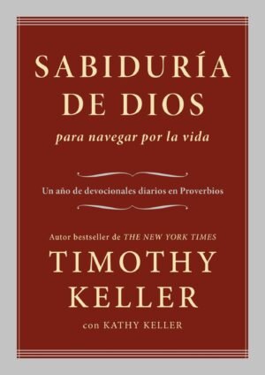 Sabiduria De Dios Para Navegar Por La Vida/Devocionales Diarios En Proverbios
