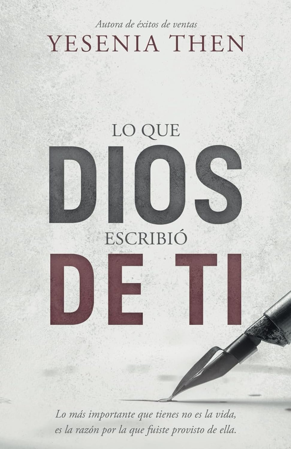 Lo que Dios escribió de ti: Dios escribió un libro que tiene tu nombre 1 Lo que Dios Escribió de Ti