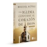 Una Iglesia Conforme Al Corazón De Dios/2 Edición – imagen 2