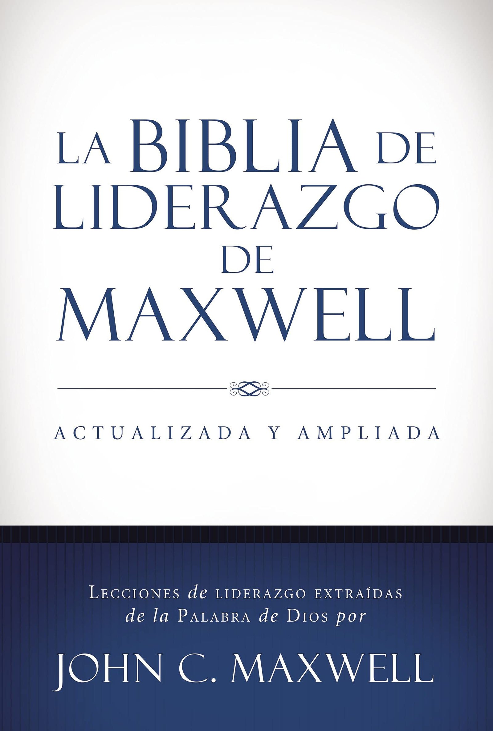 Biblia De Liderazgo De Maxwell RVR1960 (Actualizada) 1 Biblia De Liderazgo De Maxwell RVR1960 (Actualizada)