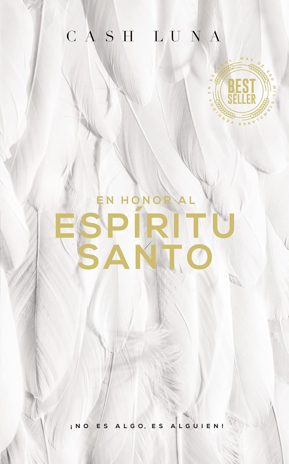 En Honor Al Espíritu Santo: ¡No Es Algo, Es Alguien 1 En Honor Al Espíritu Santo: ¡No Es Algo, Es Alguien