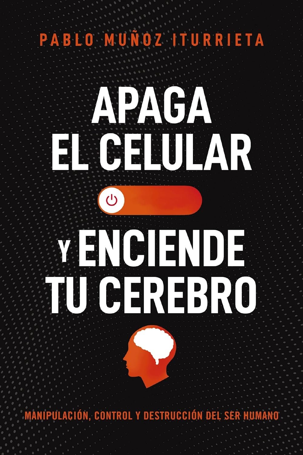 Apaga el Celular y Enciende Tu Cerebro 1 Apaga el Celular y Enciende Tu Cerebro