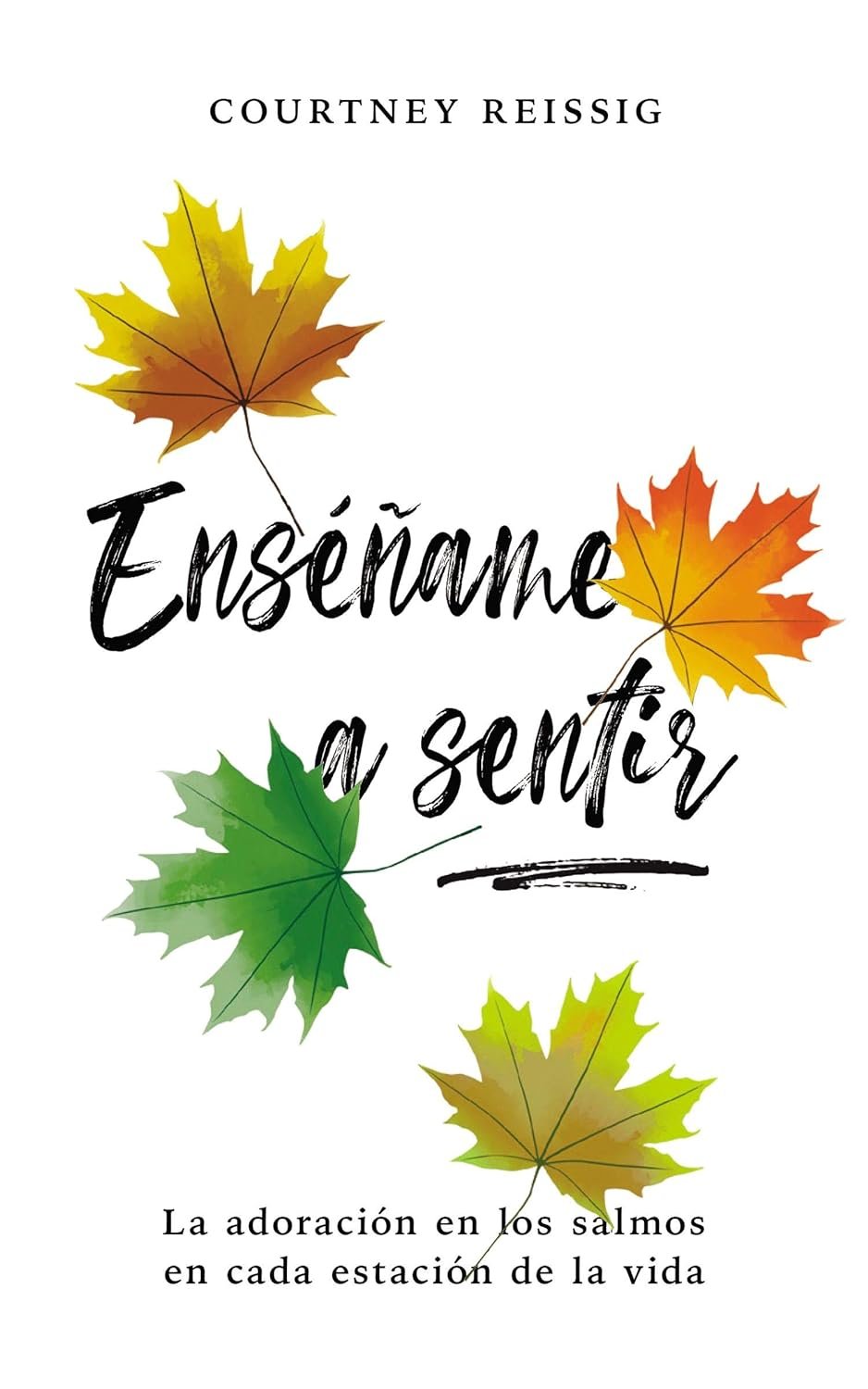 Enséñame a Sentir / Libro 1 Enséñame a Sentir / Libro