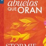 El Poder De Los Abuelos Que Oran Bolsillo