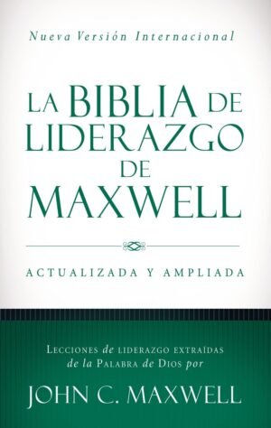 Biblia De Liderazgo Maxwell Nueva Versión Internacional