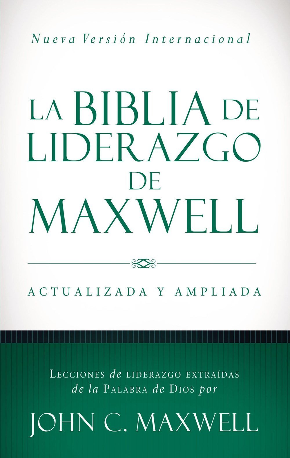 Biblia De Liderazgo Maxwell Nueva Versión Internacional 1 Biblia De Liderazgo Maxwell Nueva Versión Internacional