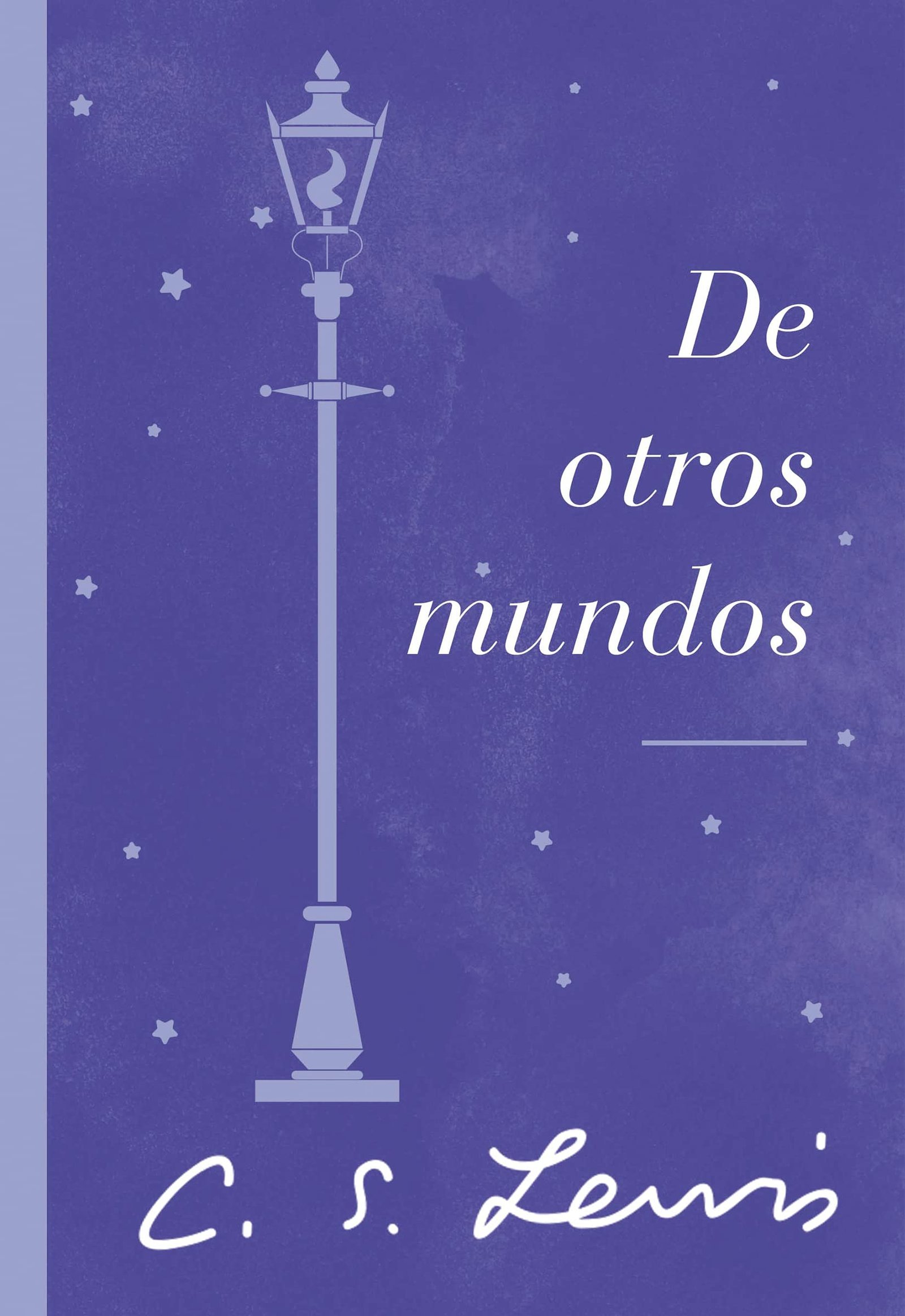 De otros mundos: Ensayos sobre literatura y fantasía 1 De otros mundos: Ensayos sobre literatura y fantasía