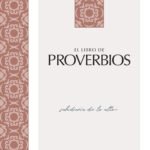 El Libro De Proverbios / Sabiduría De Lo Alto