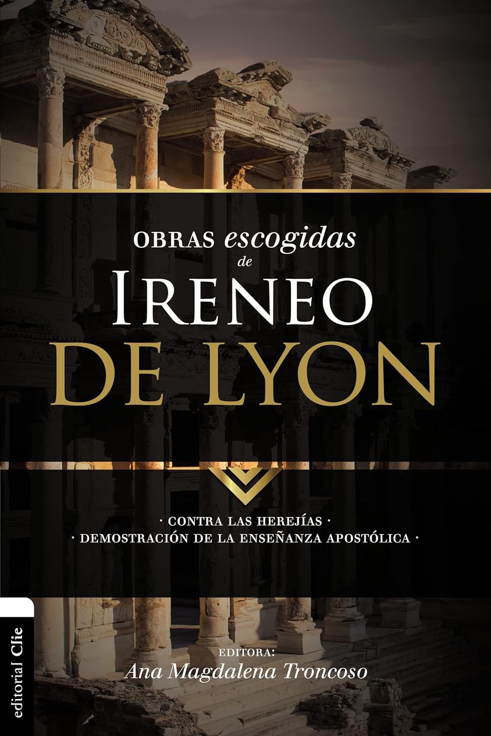 Lo Mejor De Ireneo De Lyon 1 Lo Mejor De Ireneo De Lyon