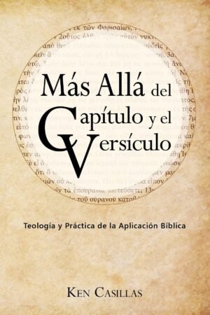 Mas Alla Del Capitulo Y El Versiculo